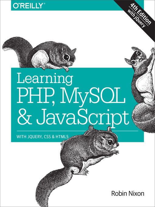 Title details for Learning PHP, MySQL & JavaScript by Robin Nixon - Wait list